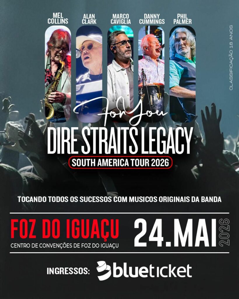 Dire Straits Legacy em Foz do Iguaçu 2026 Dire Straits Legacy em Foz do Iguaçu 2026